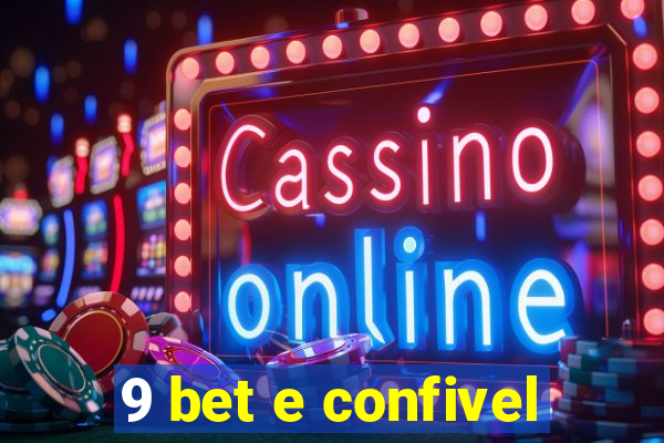 9 bet e confivel